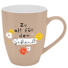 Becher ZU ALT FÜR DEN SCHEISS