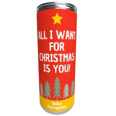 Dosenbier ALL I WANT FOR CHRISTMAS IS YOU!