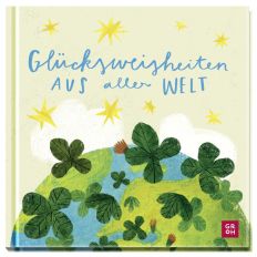 Geschenkbuch GLÜCKSWEISHEITEN AUS ALLER WELT