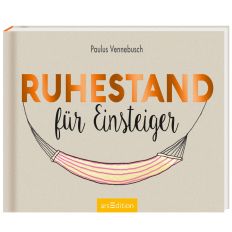 Geschenkbuch RUHESTAND FÜR EINSTEIGER