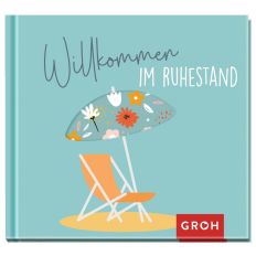 Geschenkbuch WILLKOMMEN IM RUHESTAND!