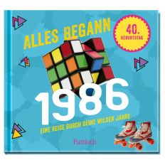 Geschenkbuch zum 40. Geburtstag „Alles begann 1986“