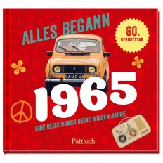  Geschenkbuch zum 60. Geburtstag ALLES BEGANN 1965