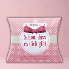 Glückslicht SCHÖN, DASS ES DICH GIBT - gepunktet