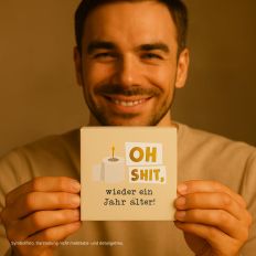 Message in a Box OH SHIT - WIEDER EIN JAHR ÄLTER!