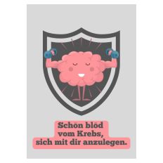 Minicard Schön blöd vom Krebs, sich mit dir anzulegen