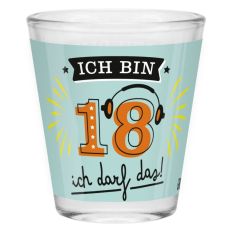 Schnapsglas Shotglas „Ich bin18 ich darf das"