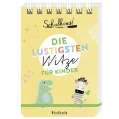 Die lustigsten WITZE FÜR KINDER - Schulkind! von Pattloch