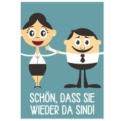 Minicard „Schön, dass Sie wieder da sind!“