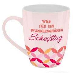 Becher Was für ein wunderschöner Scheißtag