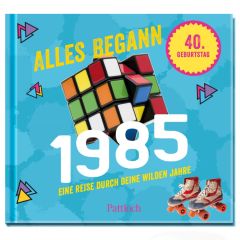 Jahrgangsbuch zum 40. Geburtstag – Alles begann 1985