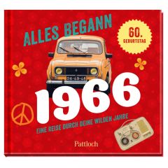 Geschenkbuch zum 60. Geburtstag „Alles begann 1966“