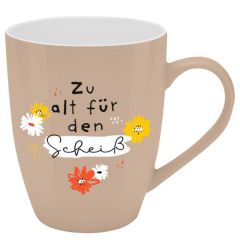 Becher ZU ALT FÜR DEN SCHEISS