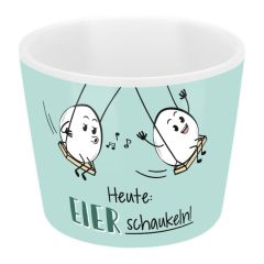 Eierbecher „Heute Eier schaukeln“