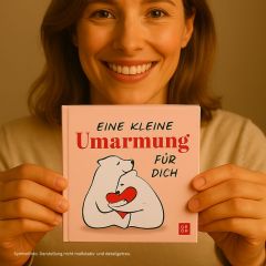Geschenkbuch EINE KLEINE UMARMUNG FÜR DICH