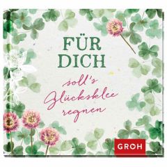 Geschenkbuch FÜR DICH SOLL`S GLÜCKSKLEE REGNEN