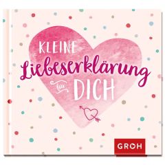 Geschenkbuch KLEINE LIEBESERKLÄRUNG FÜR DICH - New