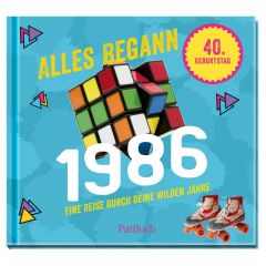 Geschenkbuch zum 40. Geburtstag „Alles begann 1986“