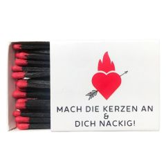 Streichhölzer MACH DIE KERZEN AN UND DICH NACKIG! - First Edition