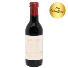 Glühwein "Sport gibt dir das Gefühl ..."