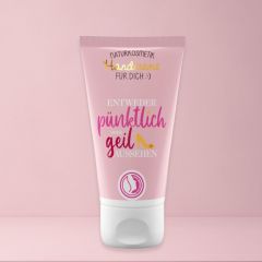 Handcreme PÜNKTLICH ODER GEIL AUSSEHEN