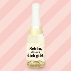 Hugo 0,2l SCHÖN, DASS ES DICH GIBT