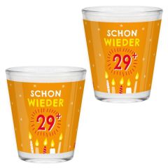 Schnapsglas Shotglas “Schon wieder 29+“