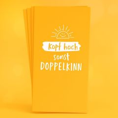 Papiertaschentücher KOPF HOCH SONST DOPPELKINN