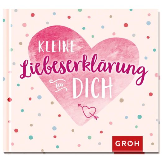 Geschenkbuch KLEINE LIEBESERKLÄRUNG FÜR DICH - New