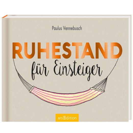 Geschenkbuch RUHESTAND FÜR EINSTEIGER