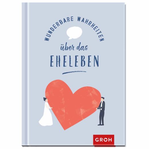 Geschenkbuch WUNDERBARE WAHRHEITEN ÜBER DAS EHELEBEN