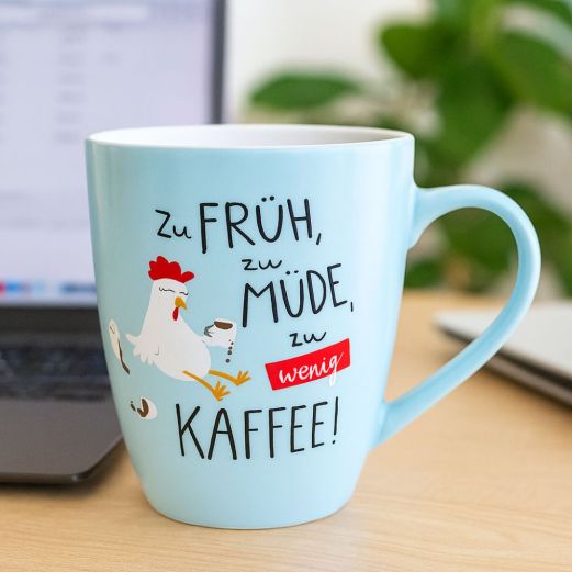 Becher ZU FRÜH, ZU MÜDE