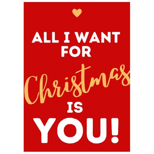 Minicard ALL I WANT FOR CHRISTMAS IS YOU!
