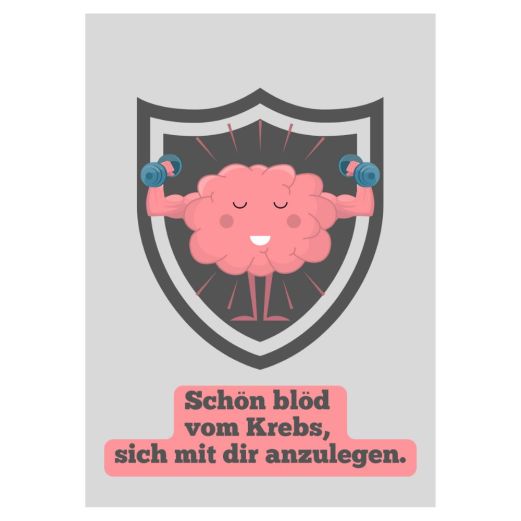 Minicard Schön blöd vom Krebs, sich mit dir anzulegen