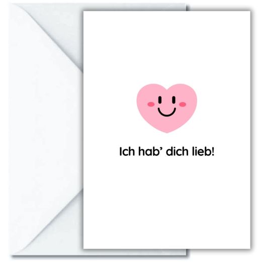 Personalisierbare Grußkarte ICH HAB` DICH LIEB!