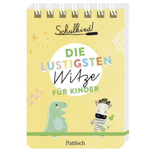 Die lustigsten WITZE FÜR KINDER - Schulkind! von Pattloch