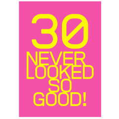 Geschenktüte „30 Never looked so good“ - zum Befüllen