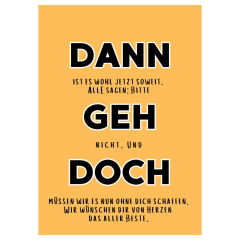 Geschenktüte Abschiedsgeschenk „Dann geh doch“ – zum Befüllen