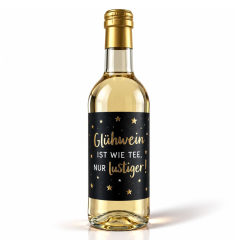 Glühwein weiß 0,25L Glühwein ist wie Tee, nur lustiger