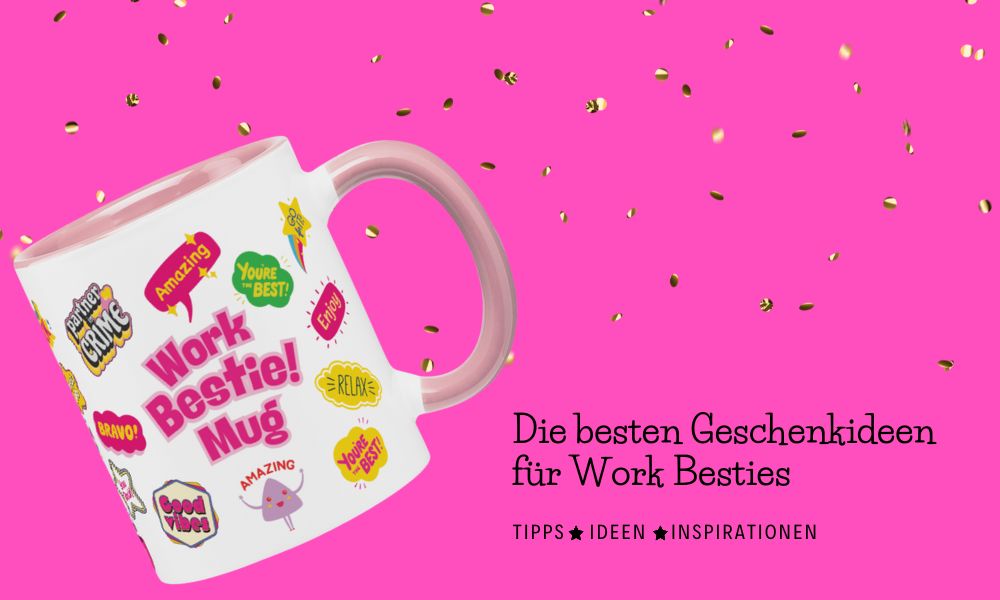Geschenkideen für Work Besties