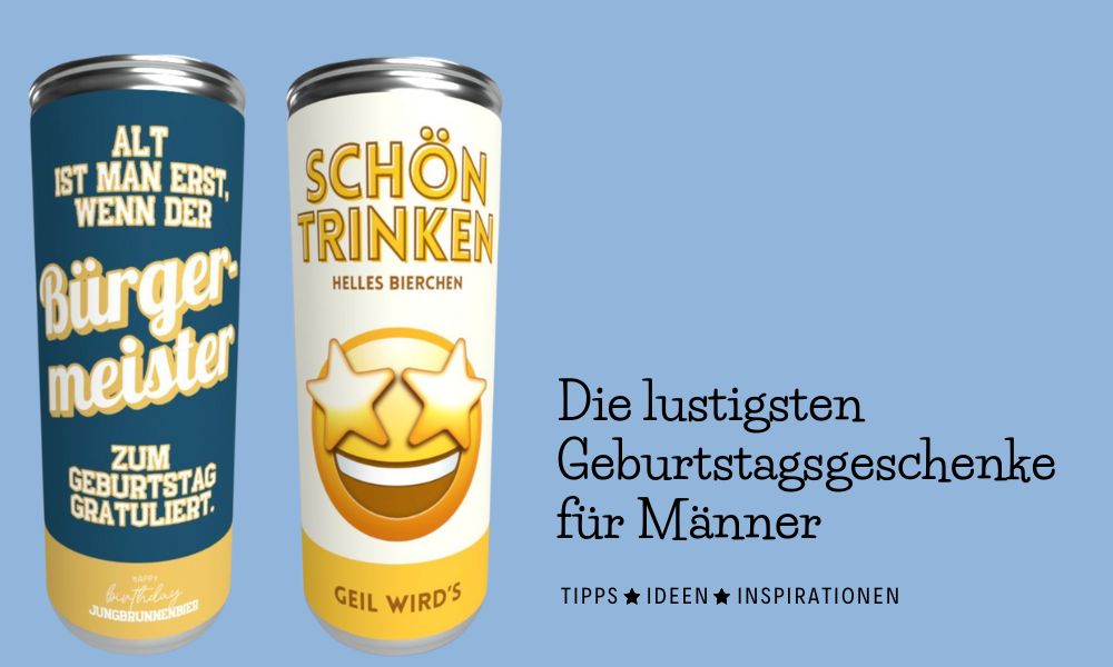 Die lustigsten Geburtstagsgeschenke für Männer