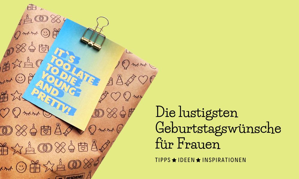 Lustige Geburtstagswünsche für Frauen